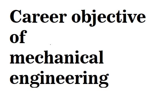 Melhores objetivos de carreira para engenheiros mecânicos