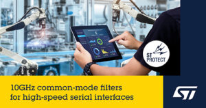 Os filtros de modo comum da STMicroelectronics garantem a integridade do sinal em interfaces seriais