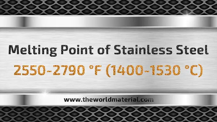 Melting Point of Stainless Steel 304, 316 Melting Temperature in °F (Fahrenheit) and °C (Celsius) 