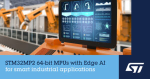 STMicroelectronics oferece novos microprocessadores Edge AI alimentados por IA prontos para a Indústria 4.0